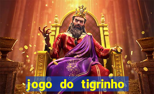 jogo do tigrinho com deposito de 1 real